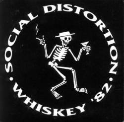 Social Distortion : Whiskey '82
